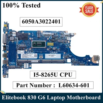 VPK Restauruotas HP Elitebook 830 G6 Laptop Plokštės L60634-001 L60634-601 Su I5-8265U CPU 6050A3022401 DDR4 ed