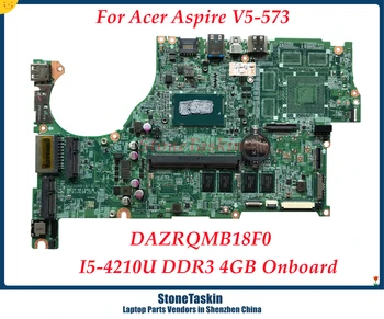 StoneTaskin DAZRQMB18F0 Acer ASPIRE V3-573 V3-573G Nešiojamojo kompiuterio pagrindinę Plokštę Su SR1EF I5-4120U CPU, 4GB DDR3 100% Testuotas