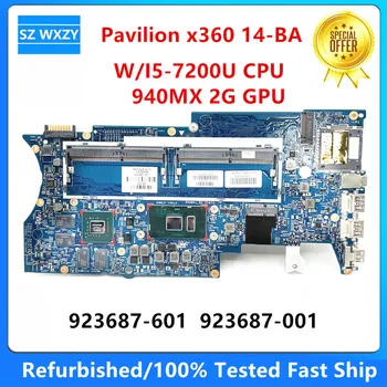 Restauruotas HP Pavilion X360 14-BA Nešiojamojo kompiuterio pagrindinę Plokštę Su I5-7200U CPU 940MX 2G GPU 923687-601 923687-001 448.0BZ03.0011