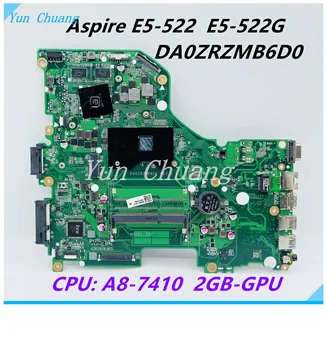 DA0ZRZMB6D0 NBMWL11001 Mainboard Acer Aspire E5-522 E5-522G Nešiojamojo kompiuterio pagrindinę Plokštę su A8-7410 CPU, 2GB GPU DDR3L 100% bandymo darbai