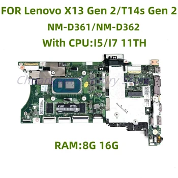 NM-D361/NM-D362 Tinka Lenovo X13 Gen 2/T14s Gen 2 Laptop Plokštės Su 15 17 11 CPU RAM: 8G/16G 100% Bandymų Darbą
