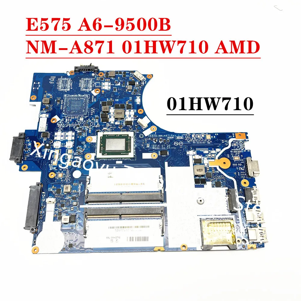 Originalus Lenovo ThinkPad E575 Nešiojamojo kompiuterio motininė Plokštė NM-A871 01HW710 AMD A6-9500B AM950B 100% Bandymo GERAI Siunta